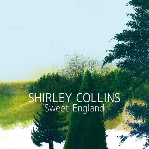 COLLINS, SHIRLEY - SWEET ENGLANDCOLLINS, SHIRLEY - SWEET ENGLAND.jpg